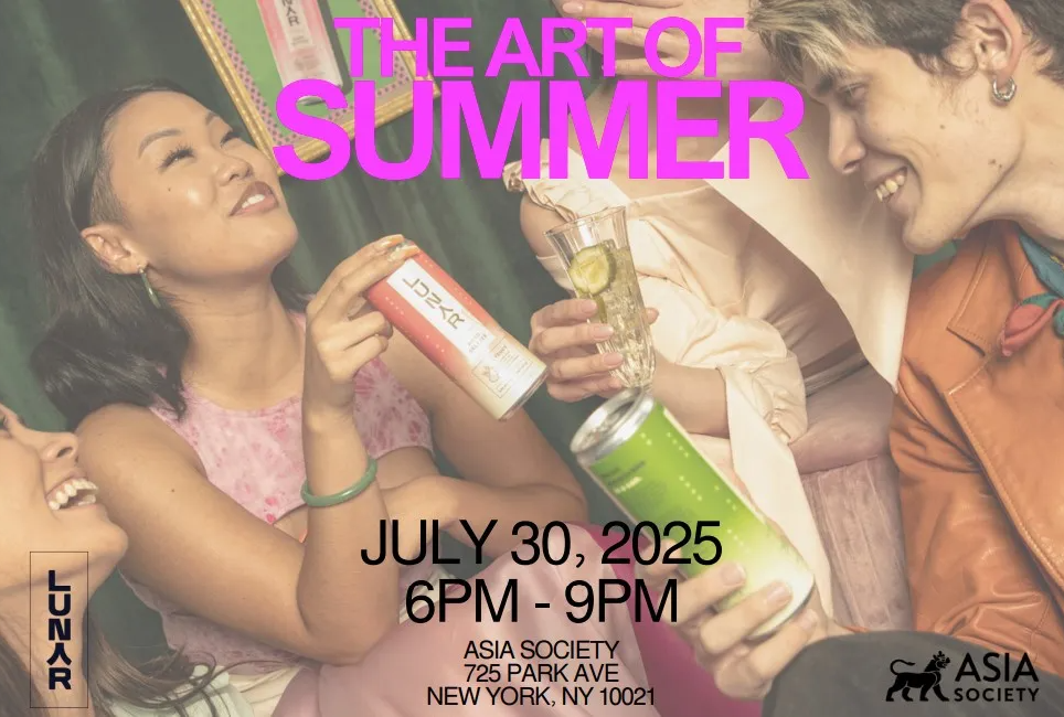 Wed, Jul 30, 2025, 6:00–9:00 PM. The Art of Summer (21+, after-hours exhibitions, DJ, Lunar Hard Seltzer), Wed, Jul 30, 2025, 6:00–9:00&nbsp;PM, Asia Society Museum, 725 Park Ave, NYC.